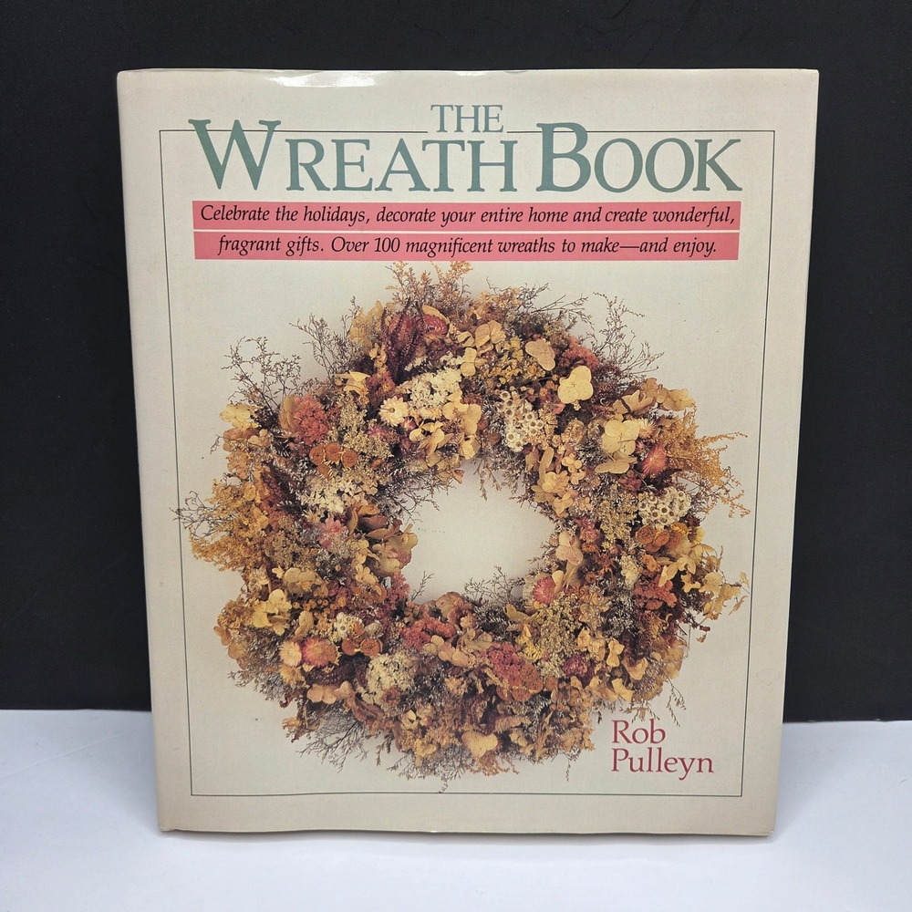 Sterling The Wreath Book Rob Pulleyn Hardcover Vintage DIY Craft Decor 1988